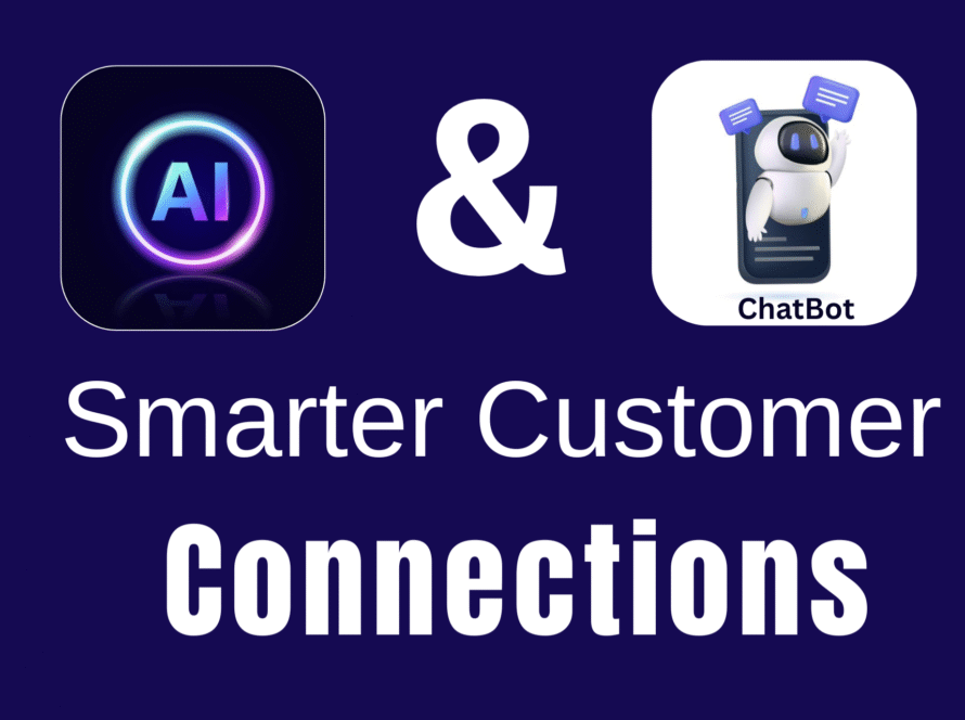 AI & Chatbots Smarter Customer Connections