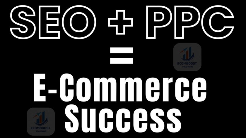 SEO + PPC = E-Commerce Success