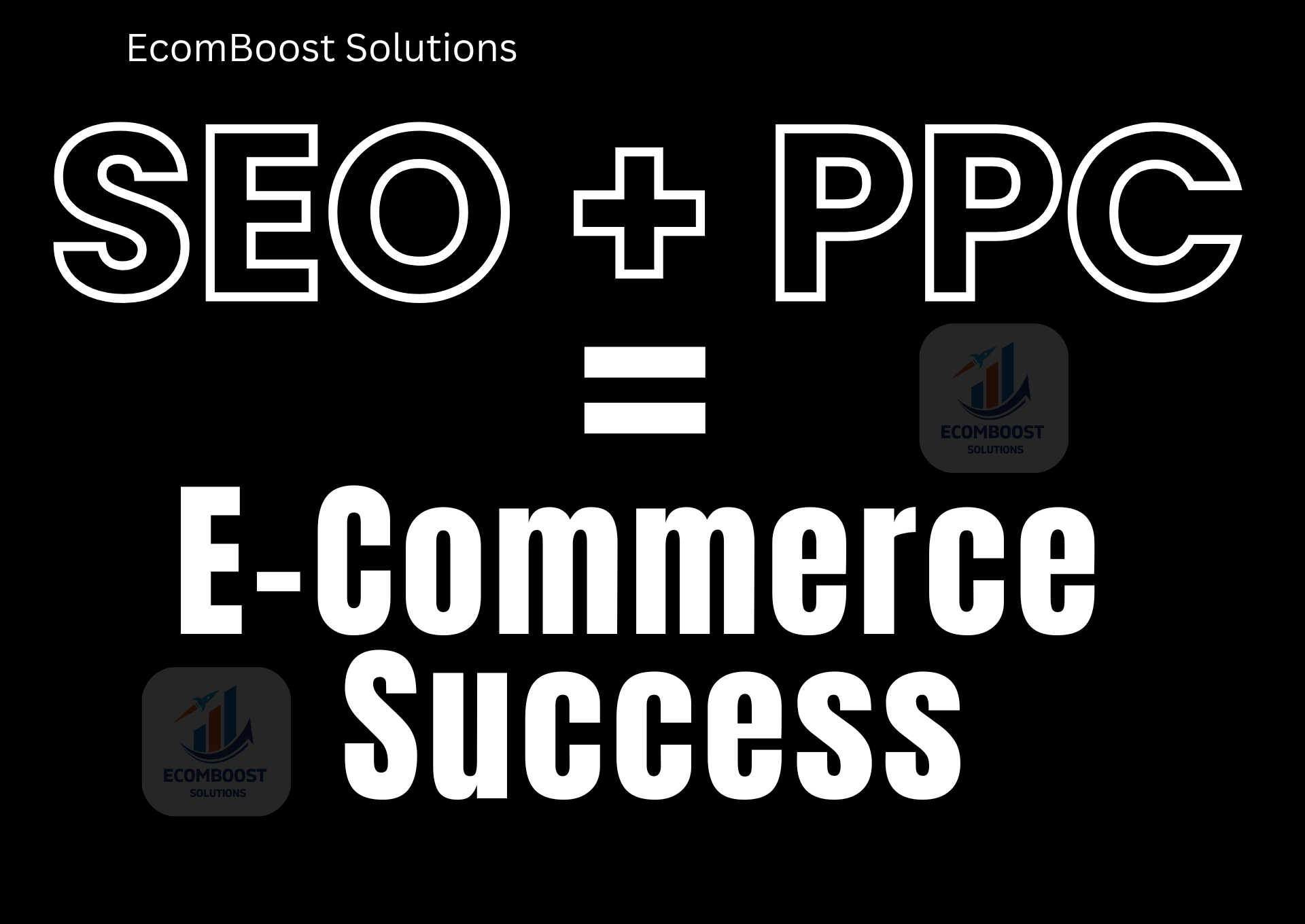 SEO + PPC = E-Commerce Success